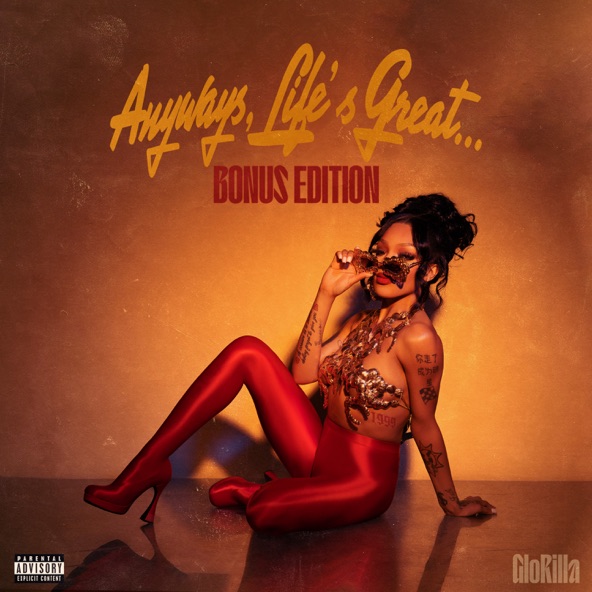 Anyways, Life’s Great…Bonus Edition (Apple Music Edition)